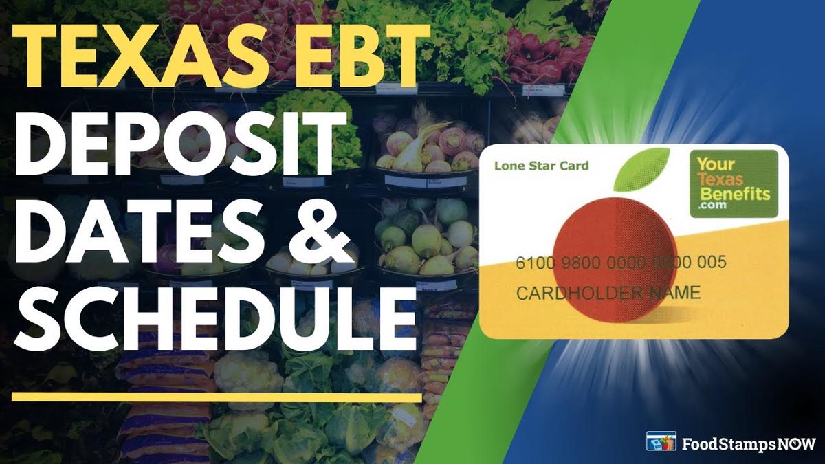 Texas EBT Deposit Dates & Payment Schedule