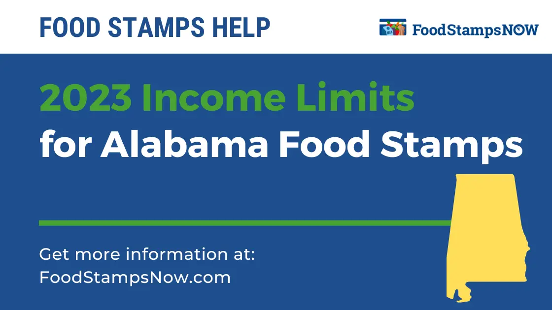 2023 Income Limit for Alabama Food Stamps Food Stamps Now