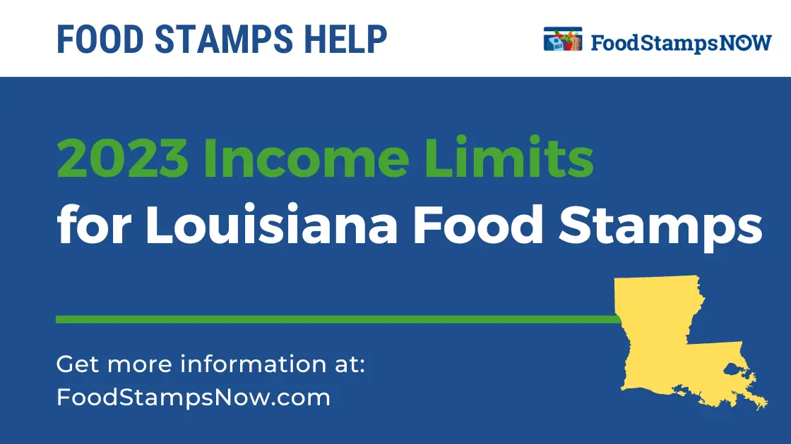 2023 Income Limit for Louisiana Food Stamps Food Stamps Now