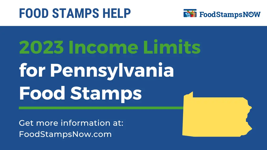 2023 Income Limit for Pennsylvania Food Stamps Food Stamps Now