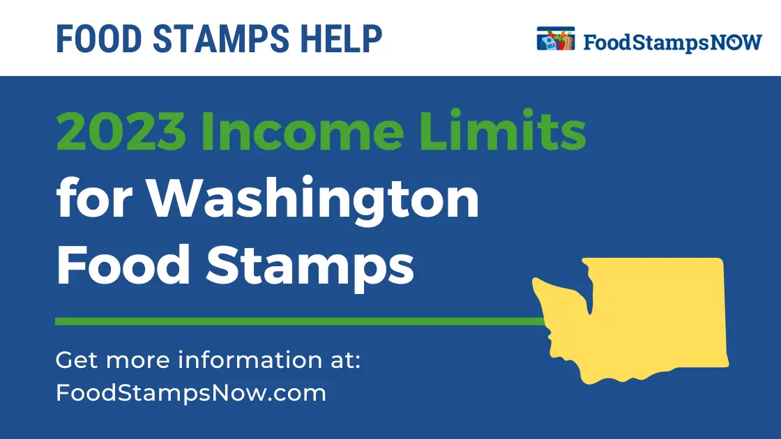 2023 Income Limit for Washington Food Stamps Food Stamps Now