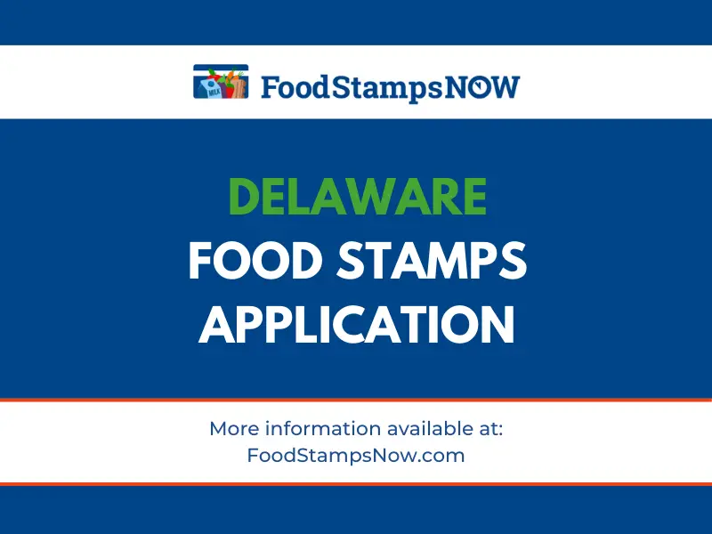 Apply for Food Stamps Delaware Online - Food Stamps Now
