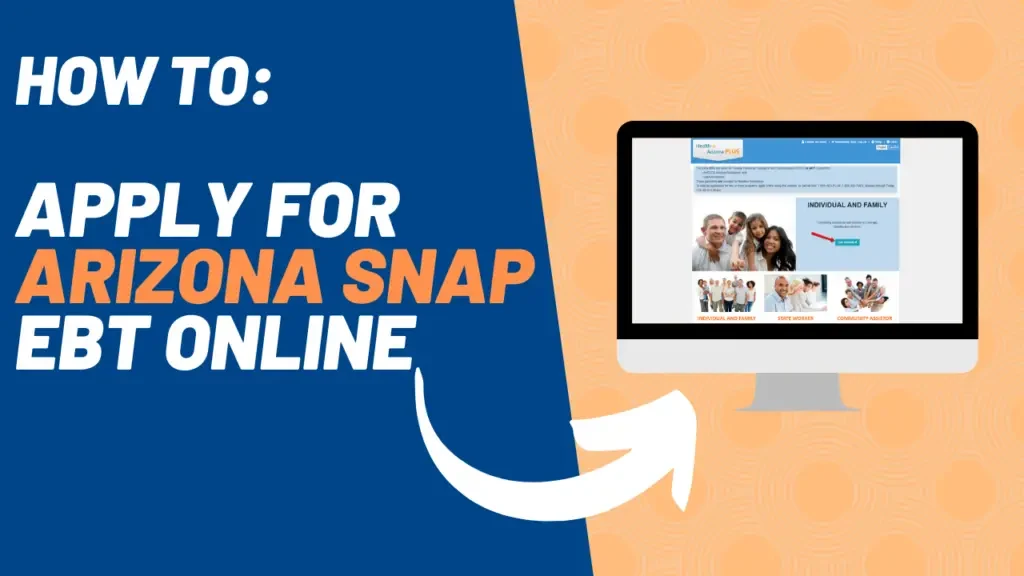How to Apply for Arizona SNAP EBT Online