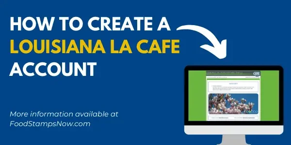 Create a Louisiana LA CAFE Account