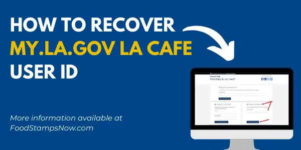 How to recover MY.LA.GOV LA CAFE User ID