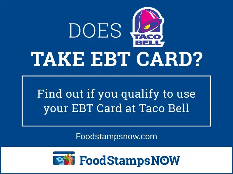 "Does Taco Bell Take EBT"