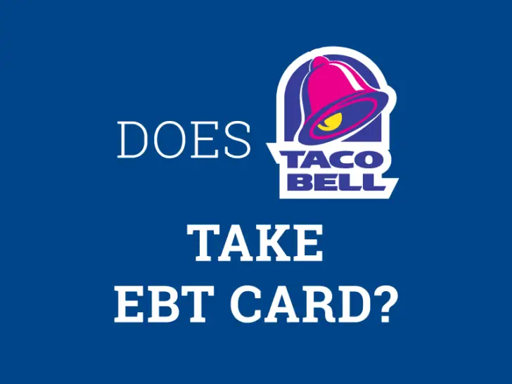 Does Taco Bell Take EBT?