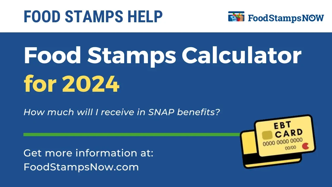 Food Stamps Calculator for 2024