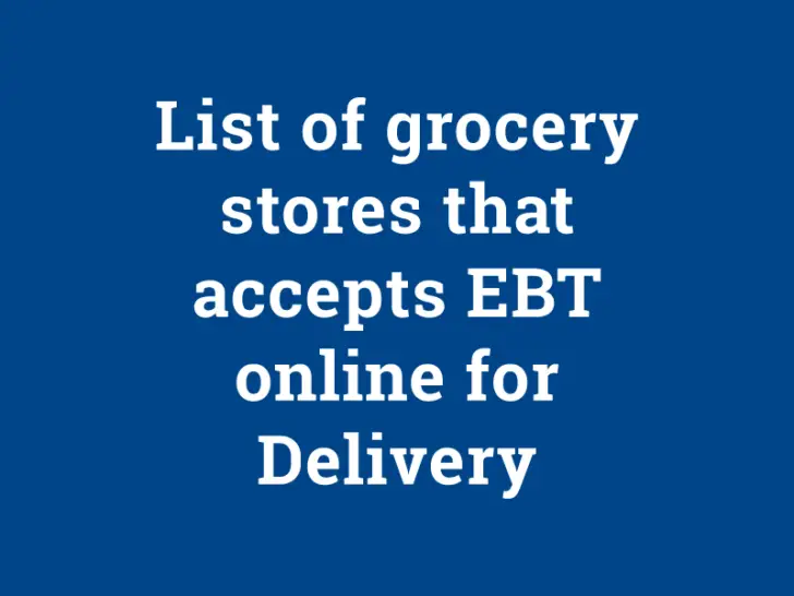 List of Grocery Stores That Accept EBT Online for Delivery