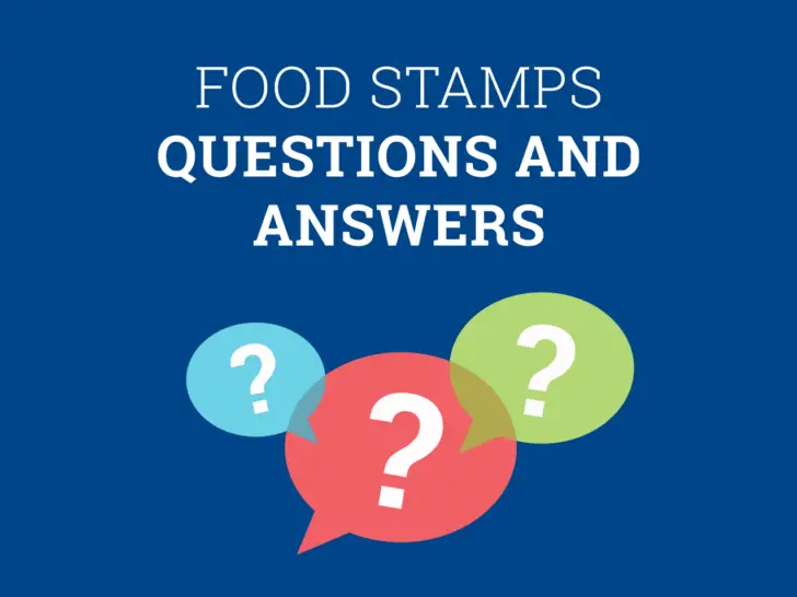 Food Stamps Questions [FAQs]
