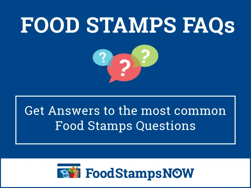 "Food Stamps Questions and Answers"
