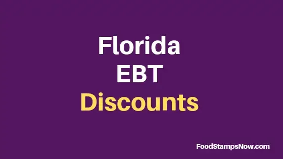 "Get Florida EBT Discounts and Perks"