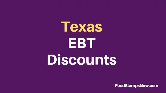 "Texas EBT Discounts and Perks"
