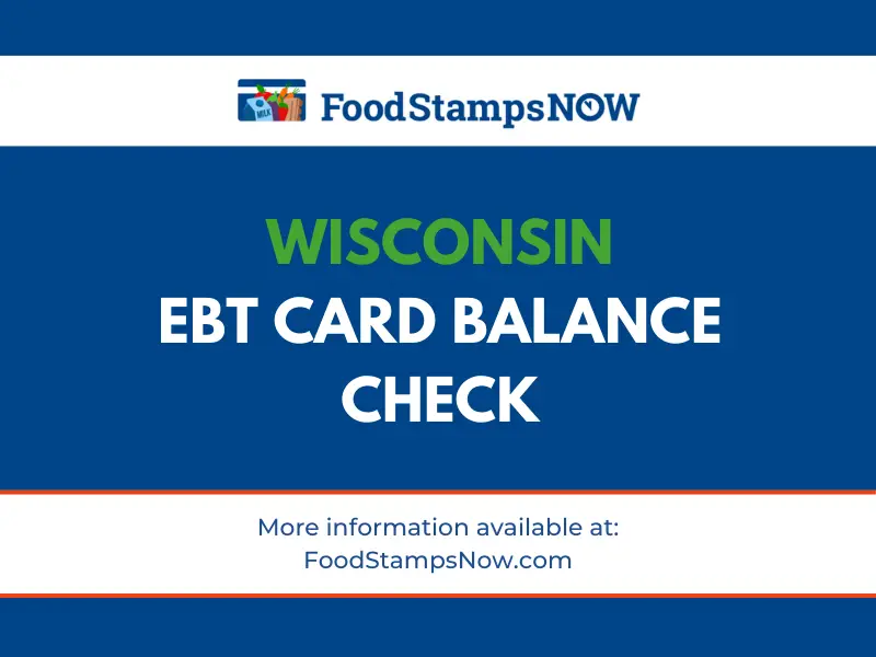 Wisconsin EBT Card Balance Phone Number and Login Food Stamps Now