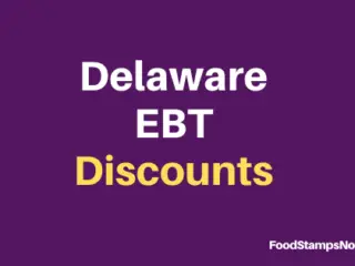 Delaware EBT Discounts and Perks (2023 Edition)