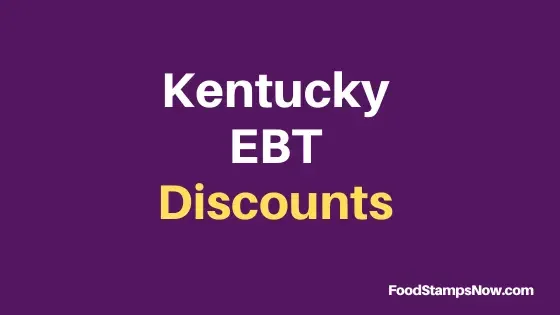 "Get Kentucky EBT Discounts and Perks"