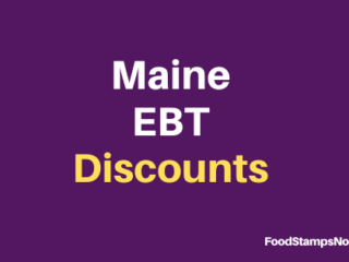Maine EBT Discounts and Perks (2023 Edition)