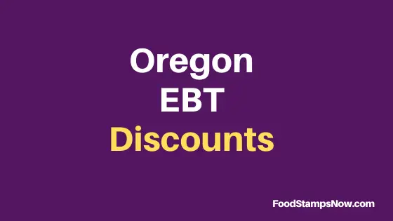 "Oregon EBT Discounts"
