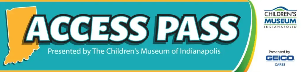 Indiana Access Pass for Discounted Museum Admission