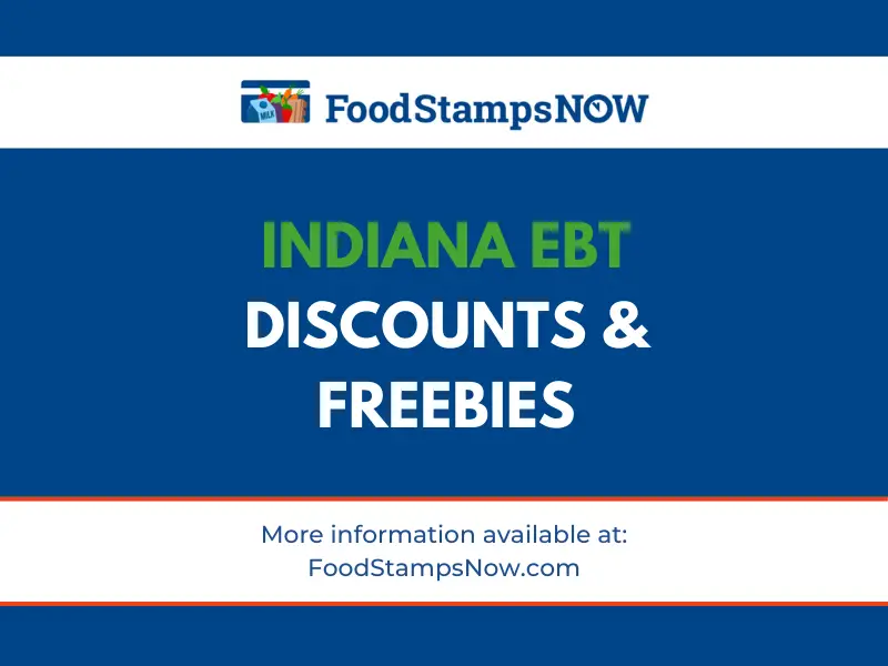 Indiana EBT Discounts and Perks (2023 Edition) Food Stamps Now