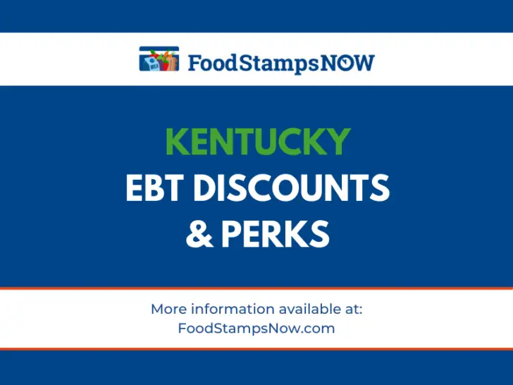Kentucky EBT Discounts and Perks (2023 Edition)