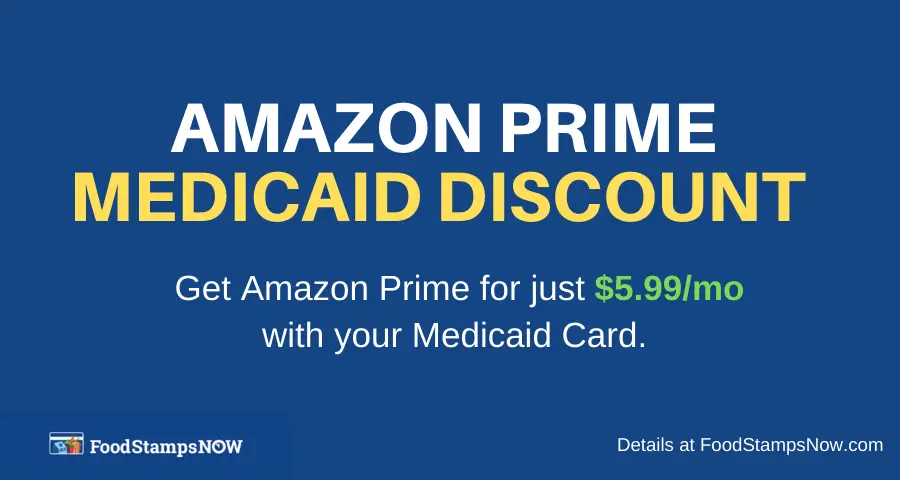 "Sign up for Amazon Prime Medicaid discount"