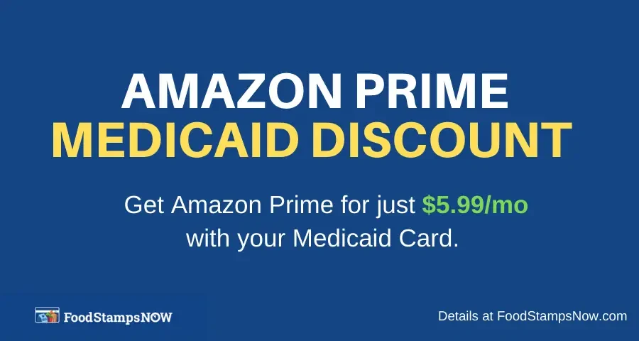 "Sign up for Amazon Prime Medicaid discount"