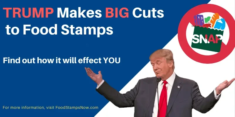 TRUMP Makes Big Cuts to Food Stamps