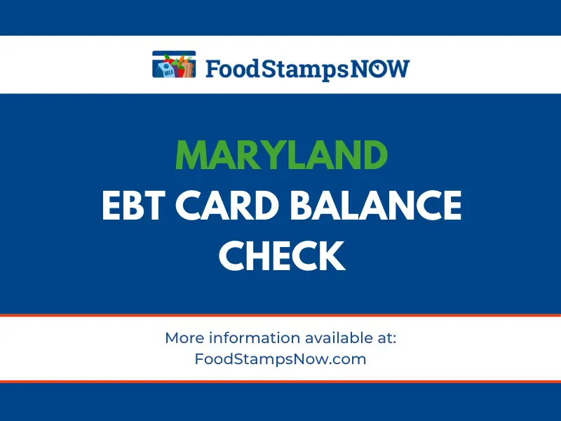 Maryland EBT Card Balance Phone Number and Login Food Stamps Now