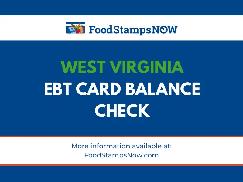 West Virginia EBT Card Balance Phone Number and Login Food