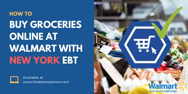 How to Buy Groceries Online at Walmart with New York EBT
