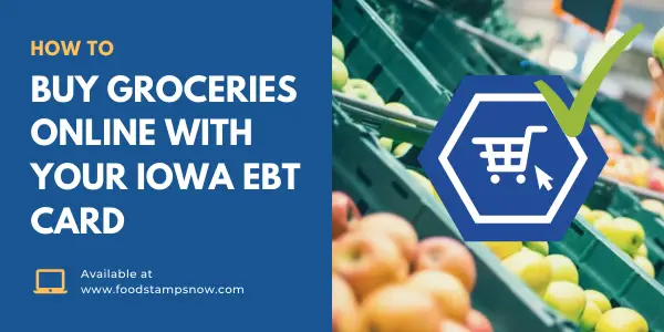 How to Buy Groceries Online with your Iowa EBT Card