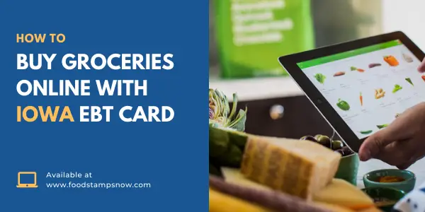How to buy groceries online with Iowa EBT Card