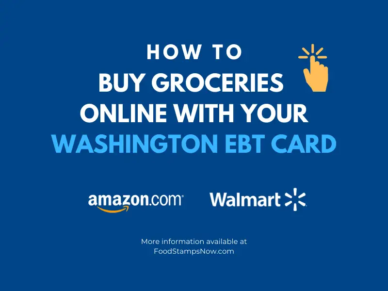 How To Buy Groceries Online With Washington EBT - Food Stamps Now