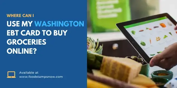 Where Can I use my Washington EBT Card to buy groceries online