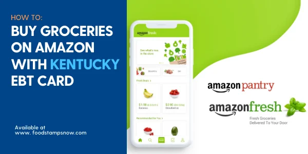 "Buy Groceries online on Amazon with Kentucky EBT Card"