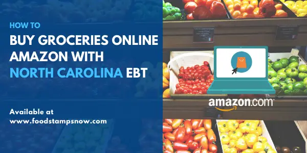 Buy groceries online Amazon with North Carolina EBT