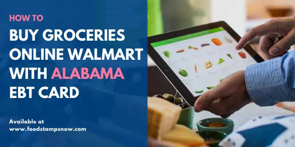 Buy groceries online with Alabama EBT Card