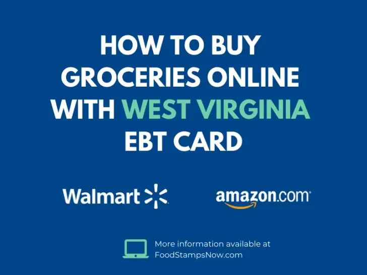 Buy groceries online with your West Virginia EBT Card