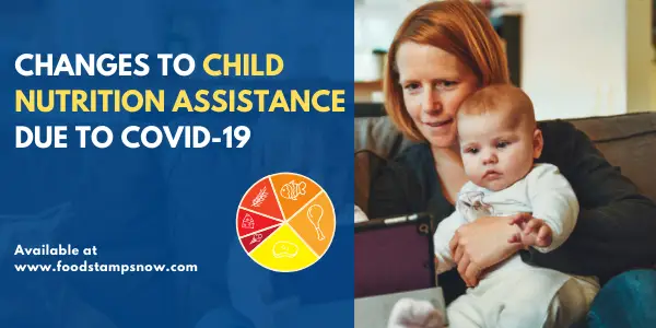 Child Nutrition Assistance changes for COVID-19