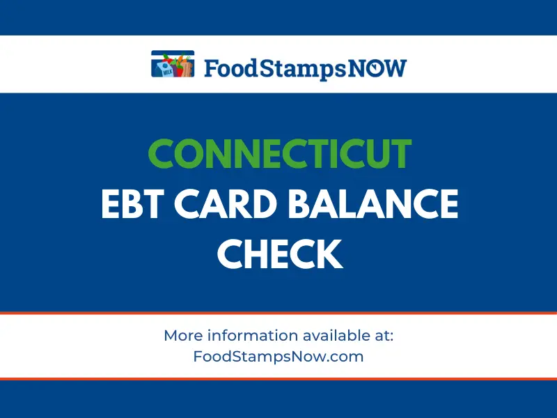 Connecticut EBT Card Balance Phone Number and Login Food Stamps Now