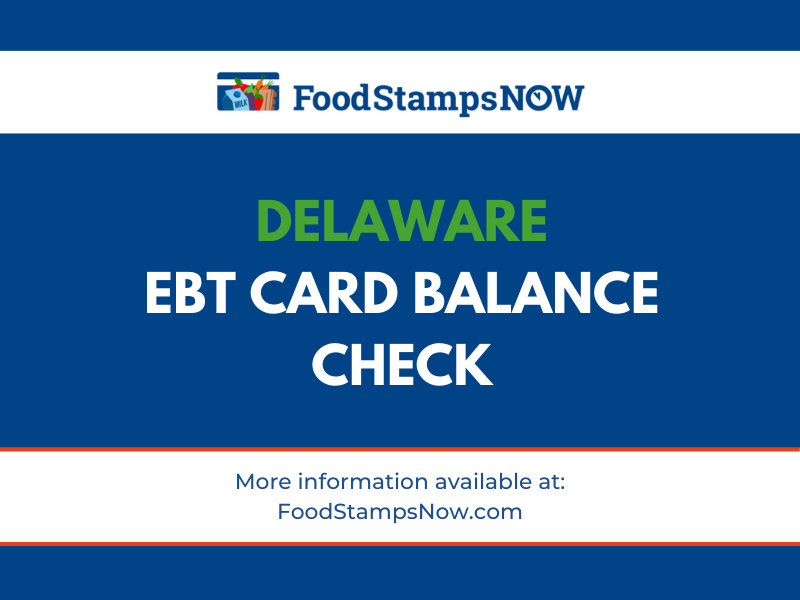 Delaware EBT Card Balance Phone Number and Login Food Stamps Now