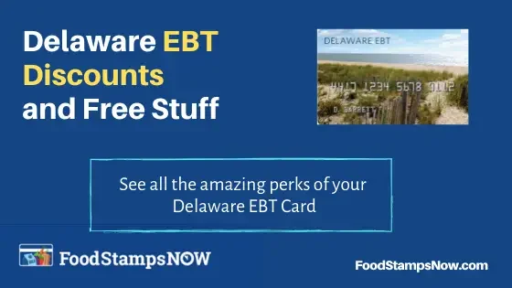 "Delaware EBT Discounts and Perks"