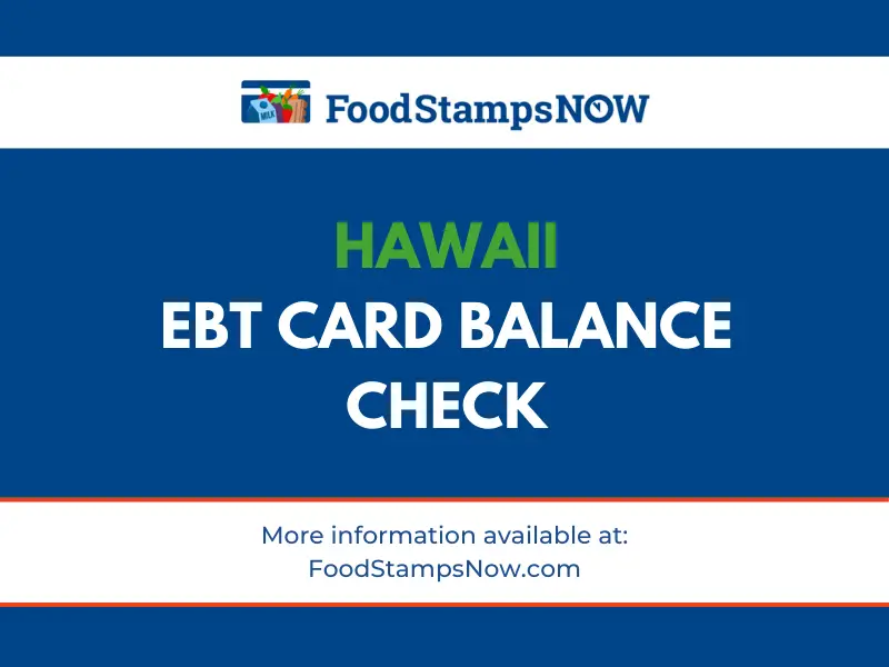 Hawaii EBT Card Balance Phone Number and Login Food Stamps Now