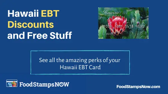 "Hawaii EBT Discounts and Perks"
