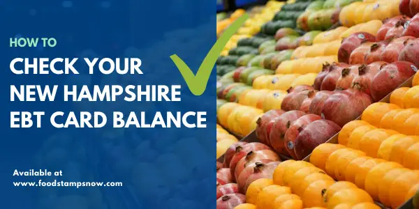 How to Check New Hampshire EBT Card Balance