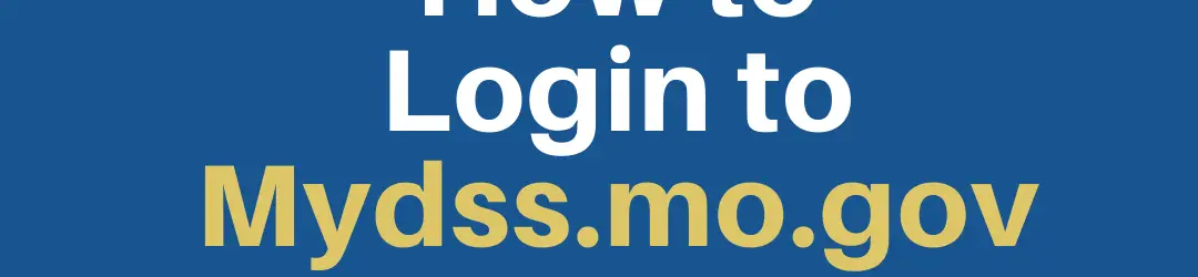 "How to Login to Mydss.mo.gov Account"