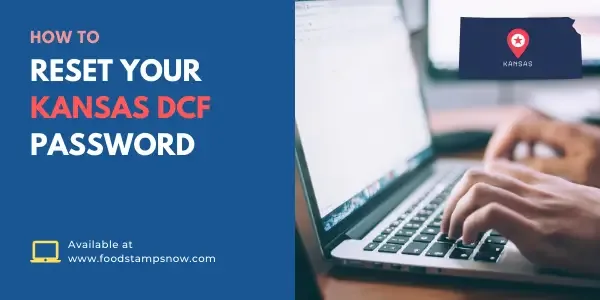 How to Reset your Kansas DCF Password
