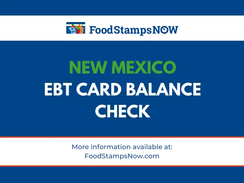 New Mexico EBT Card Balance Phone Number and Login Food Stamps Now