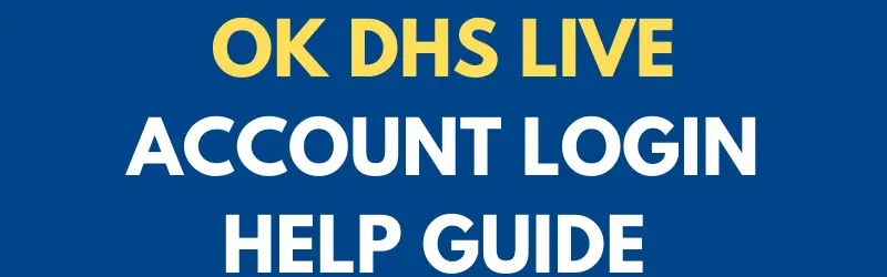 OK DHS Live Login Help